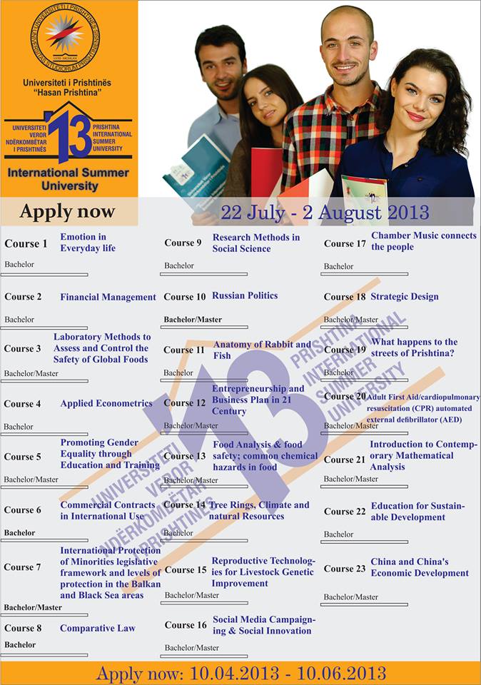 Call for Application – University of Prishtina International Summer University 2013, deadline 10 June 2013Aplikoni për Universitetin Veror Ndërkombëtar të Prishtinës, afati 10 qershor 2013