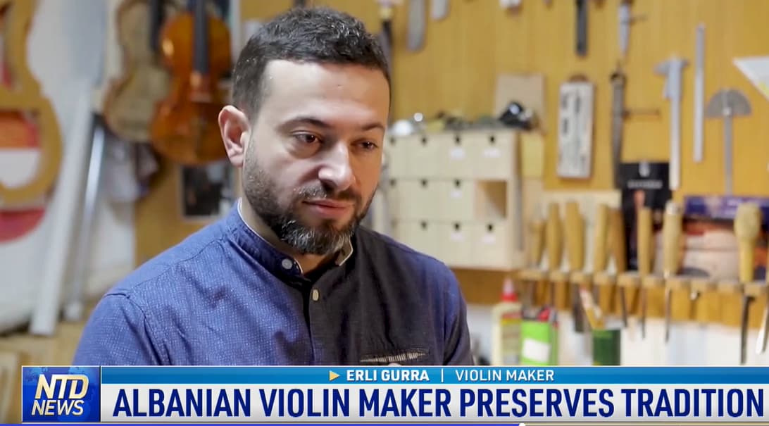 NTD.COM: Albanian Violin Maker Preserves Tradition (Video)